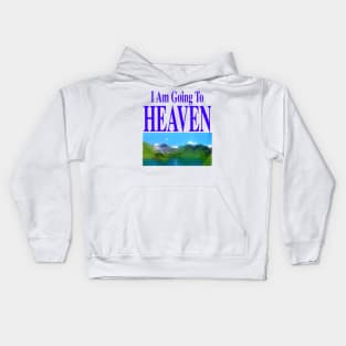 I Am Going To Heaven & You Are Going To Hell (front/back) Kids Hoodie